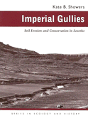 Imperial Gullies: Soil Erosion and Conservation in Lesotho