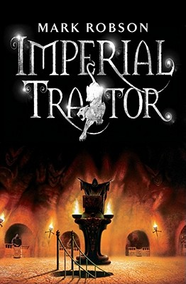 Imperial Traitor - Robson, Mark