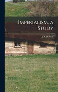 Imperialism, a Study