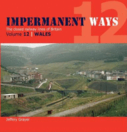 Impermanent Ways: Wales