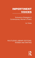 Impertinent Voices: Subversive Strategies in Contemporary Women's Poetry