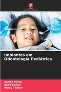 Implantes em Odontologia Peditrica