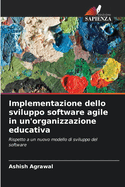 Implementazione dello sviluppo software agile in un'organizzazione educativa