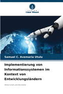 Implementierung von Informationssystemen im Kontext von Entwicklungsl?ndern