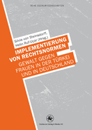 Implementierung Von Rechtsnormen: Gewalt Gegen Frauen in Der Turkei Und in Deutschland