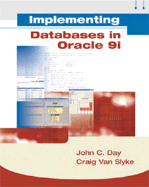 Implementing Databases in Oracle 9i - Day, John, and Van, Slyke, and Van Slyke, Craig