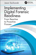 Implementing Digital Forensic Readiness: From Reactive to Proactive Process, Second Edition