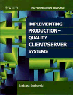 Implementing Production-Quality Client/Server Systems - Bochenski, Barbara