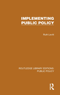 Implementing Public Policy