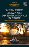 Implementing Sustainable Development Goals in Europe: The Role of Political Entrepreneurship