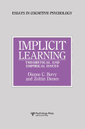 Implicit Learning: Theoretical and Empirical Issues