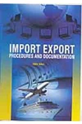 Import Export Procedures and Documentation - Raj, Dev