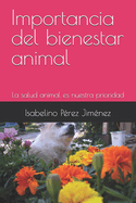 Importancia del bienestar animal: La salud animal es nuestra prioridad