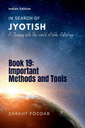 Important Methods and Tools: A Journey into the World of Vedic Astrology