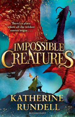Impossible Creatures - Rundell, Katherine