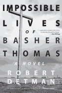 Impossible Lives of Basher Thomas