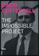 Impossible Project - Cotterrell, David, and Walker, Caryn Faure, and Appignanesi, Richard