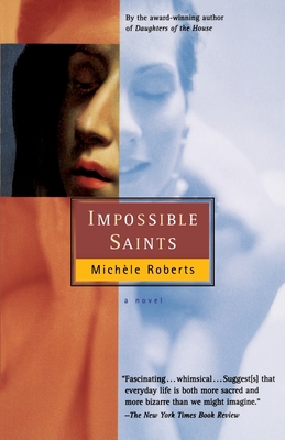 Impossible Saints - Roberts, Michle