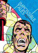 Impossible Tales: The Steve Ditko Archives Vol.4