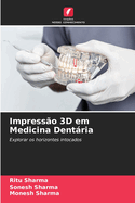 Impress?o 3D em Medicina Dentria