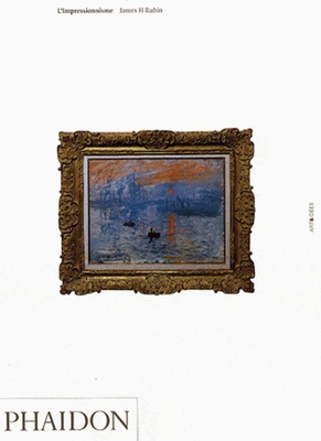 Impressionism - Lablanche, Dominique (Translated by), and Manss, Thomas (Designer), and Rubin, James H