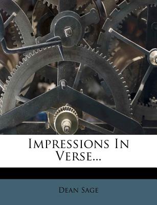 Impressions in Verse... - Sage, Dean