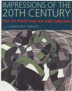 Impressions of the 20th Century - Timmers, Margaret (Editor)