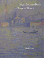 Impressions of Venice from Turner to Monet