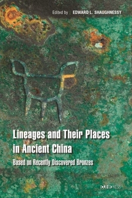 Imprints of Kinship: Studies of Recently Discovered Bronze Inscriptions from Ancient China - Shaughnessy, Edward