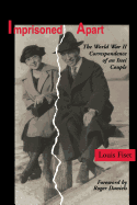 Imprisoned Apart: The World War II Correspondence of an Issei Couple