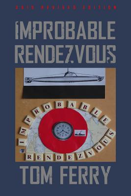 Improbable Rendezvous - Ferry, Tom