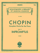Impromptus: Schirmer Library of Classics Volume 1553 Piano Solo