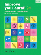 Improve Your Aural! Grade 2: A Workbook for Examinations, Book & CD