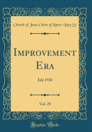 Improvement Era, Vol. 29: July 1926 (Classic Reprint)