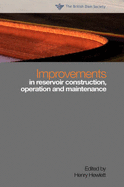 Improvements in Reservoir Construction, Operation and Maintenance: Proceedings of the 14th Conference of the British Dam Society at the University of Durham 6 to 9 September 2006