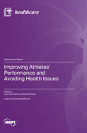 Improving Athletes' Performance and Avoiding Health Issues