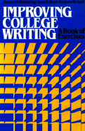 Improving College Writing: A Book of Exercises - Reinking, James A, and Hart, Andrew W, and Hart, Jane E