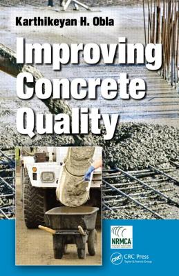 Improving Concrete Quality - Obla, Karthikeyan H