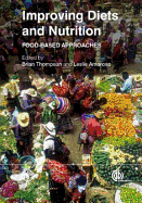Improving Diets and Nutrition: Food-Based Approaches