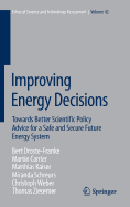Improving Energy Decisions: Towards Better Scientific Policy Advice for a Safe and Secure Future Energy System