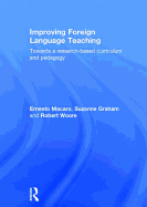 Improving Foreign Language Teaching: Towards a research-based curriculum and pedagogy