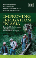 Improving Irrigation in Asia: Sustainable Performance of an Innovative Intervention in Nepal