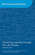 Improving Learning through the Lifecourse: Learning Lives