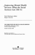 Improving Mental Health Services: What the Social Sciences Can Tell Us - Mechanic, David (Editor)