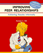 Improving Peer Relationships: Achieving Results Informally