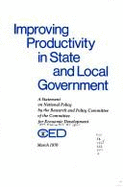 Improving Productivity in State and Local Government: A Statement on National Policy