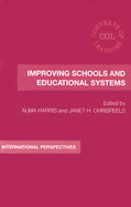 Improving Schools and Educational Systems: International Perspectives