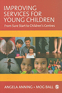 Improving Services for Young Children: From Sure Start to Children s Centres