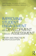 Improving Student Engagement and Development Through Assessment: Theory and Practice in Higher Education