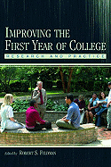Improving the First Year of College: Research and Practice